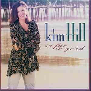Kim Hill  - So Far So Good download free