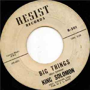 King Solomon  - Big Things / You Ain't Nothing But A Teenager download free