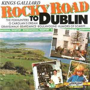 Kings Galliard - Rocky Road To Dublin download free
