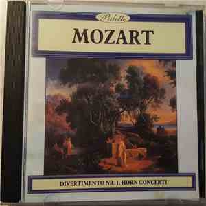Kurt Redel, Jože Falout, Alberto Lizzio, Josef Dukopil, Libor Pešek - Mozart Divertimento Nr. 1, Horn Concerti download free