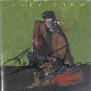 Larry Shaw  - Larry Shaw download free