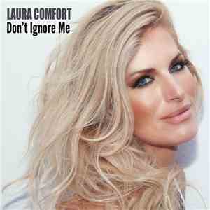 Laura Comfort - Don't Ignore Me download free