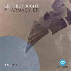 Left But Right - Pharmacy EP download free