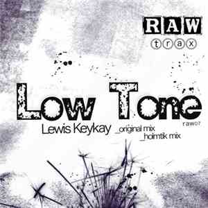 Lewis Keykay - Low Tone download free