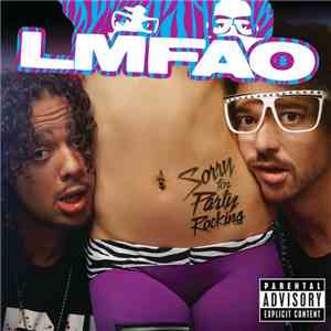 LMFAO - Sorry For Party Rocking - Deluxe Edition download free