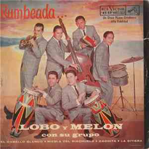 Lobo Y Melon Con Su Grupo - Rumbeada ... download free