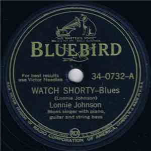 Lonnie Johnson  - Watch Shorty / Some Day Baby download free