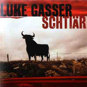 Luke Gasser - Schtiär download free