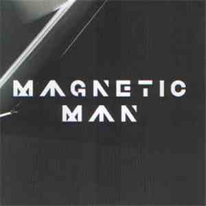 Magnetic Man - Perfect Stranger download free