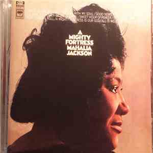 Mahalia Jackson - A Mighty Fortress download free