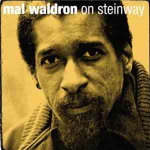 Mal Waldron - On Steinway download free