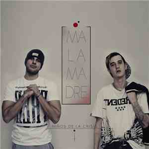 Malamadre - Niños De La Crisis download free
