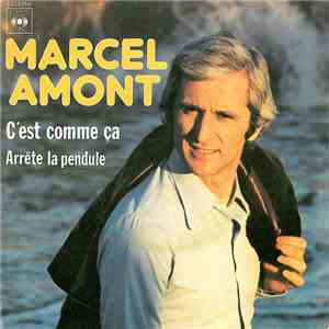 Marcel Amont - C'est comme ça / Arrête la Pendule download free
