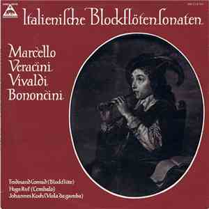 Marcello, Veracini, Vivaldi, Bononcini, Ferdinand Conrad, Hugo Ruf, Johannes Koch - Italienische Blockflötensonaten download free