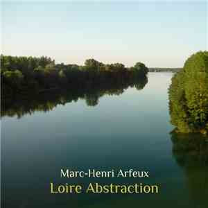 Marc-Henri Arfeux - Loire Abstraction download free