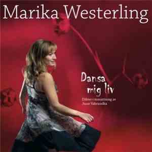 Marika Westerling - Dansa Mig Liv download free