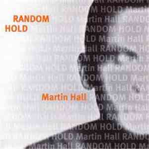Martin Hall - Random Hold download free