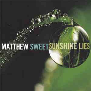 Matthew Sweet - Sunshine Lies download free