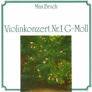 Max Bruch, Felix Mendelssohn-Bartholdy & Charles-Marie Widor - Violinkonzert Nr. 1 G-Moll download free