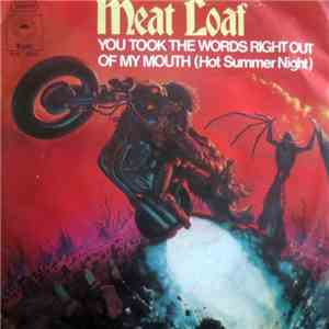 Meat Loaf - You Took The Words Right Out Of My Mouth (Hot Summer Night) download free