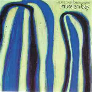 Melanie Oxley & Chris Abrahams - Jerusalem Bay download free