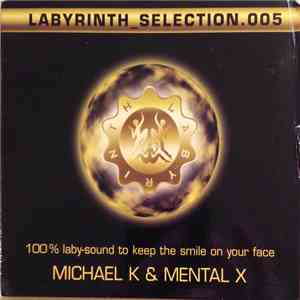 Michael K & Mental X - Labyrinth_Selection.005 download free