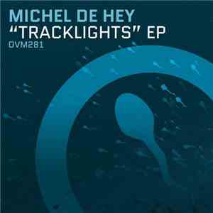 Michel De Hey - Tracklights EP download free