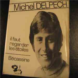 Michel Delpech - Il Faut Regarder Les Etoiles download free