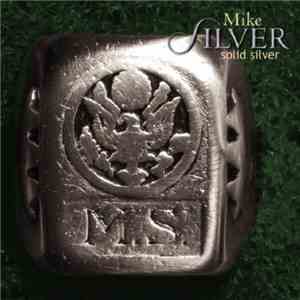 Mike Silver  - Solid Silver download free