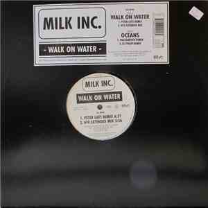 Milk Inc. - Walk On Water / Oceans (Part I) download free