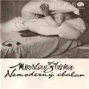 Miroslav Žbirka - Nemoderný Chalan download free