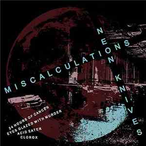 Miscalculations / Neon Knives - Miscalculations / Neon Knives download free