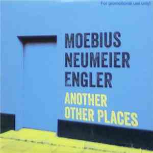 Moebius, Neumeier, Engler - Another Other Places download free