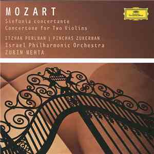 Mozart, Itzhak Perlman, Pinchas Zukerman, Zubin Mehta - Sinfonia Concertante, Concertone For Two Violins download free