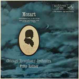 Mozart, The Chicago Symphony Orchestra, Fritz Reiner - Divertimento No. 17, In D, K.334 / Eine Kleine Nachtmusik K.525 (A Little Music At Night) download free