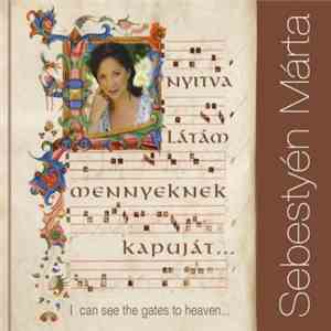 Márta Sebestyén - I Can See The Gates Of Heaven... download free