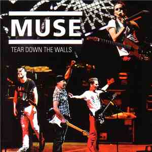 Muse - Tear Down The Walls download free