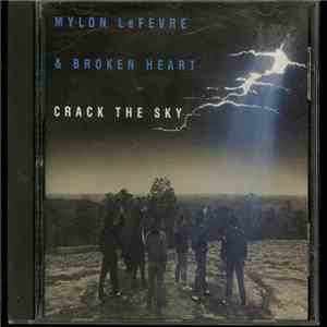Mylon LeFevre & Broken Heart - Crack The Sky download free