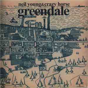 Neil Young & Crazy Horse - Greendale download free