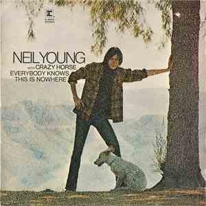 Neil Young With Crazy Horse - Everybody Knows This Is Nowhere download free