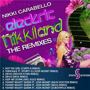 Nikki Carabello - Electric Nikkiland (The Remixes) download free