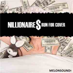 NILLIONAIRE$ - Run For Cover download free