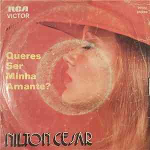 Nilton Cesar - Queres Ser Minha Amante? download free