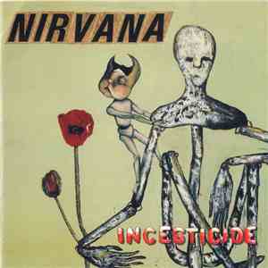 Nirvana - Incesticide download free