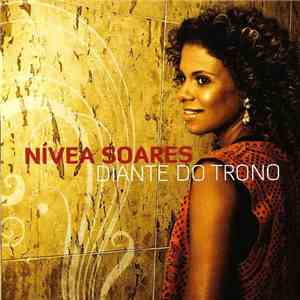 Nívea Soares - Diante Do Trono download free