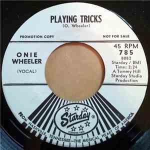 Onie Wheeler - Playing Tricks / I Closed My Book Last Night download free