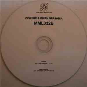Ophibre & Brian Grainger - MML032B download free