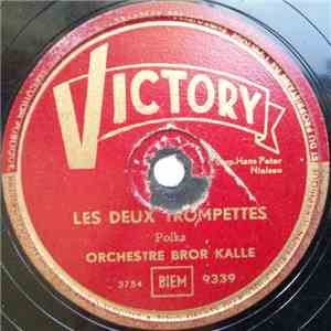 Orchestre Bror Kalle - Les Deux Trompettes / La Joyeuse Clarinette download free