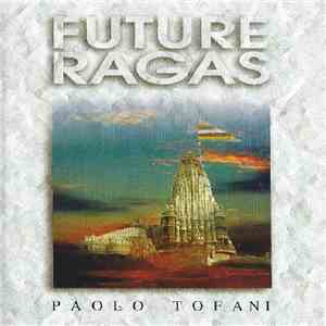 Paolo Tofani - Future Ragas download free