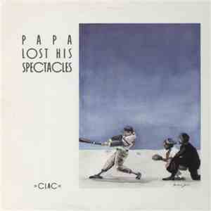 Papa Lost His Spectacles - Clac download free